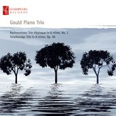 Rachmaninov: Trio Élégiaque in G Minor, No. 1 - Tchaikovsky: Trio in A Minor, Op. 50