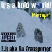 21st Mixtape-It's a kold world! 