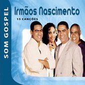 Som Gospel - Irmãos Nascimento