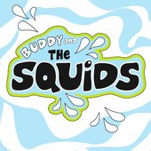 Buddy and the Squids