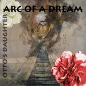 Arc of a Dream