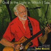 God Is the Light In Which I See