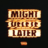 Might Delete Later by J. Cole