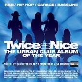 Twice As Nice - The Urban Club Album Of The Year
