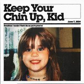Keep Your Chin Up, Kid - EP