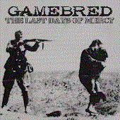 Game Bred The Last Days of Mercy