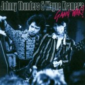 Johnny Thunders & Wayne Kramer's Gang War!