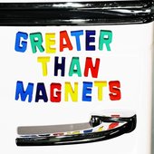 Greater Than Magnets