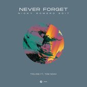 Never Forget (Nicky Romero Edit)