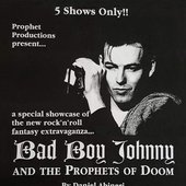 Bad Boy Johnny and the Prophets of Doom