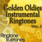 Golden Oldies Instrumental Ringtones Vol. 2 - Golden Oldies Ringtones For Your Cell Phone