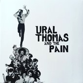 Ural Thomas And The Pain