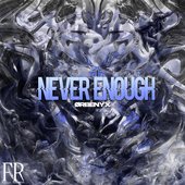 Never Enough (Radio Edit)