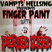 FINGER PAINT WITH PERIOD BLOOD