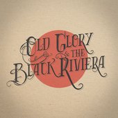 Old Glory & The Black Riviera - Front Cover