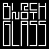 Birch Not Glass