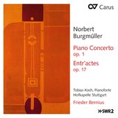 Burgmüller: Piano Concerto, Op. 1 & Entr'actes, Op. 17