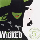 Wicked (5th Anniversary Special Edition)