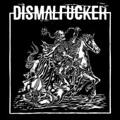 DISMALFUCKER