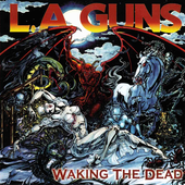 L.A. Guns - Waking the Dead