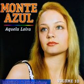 Musical Monte Azul - Aquela Loira Vol. 10