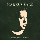 Kaunis kasvaa pimeään