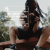 MY MENTAL HEALTH MIXTAPE