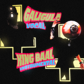 Galigula & King Baal
