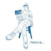 Liar (Truth Is)