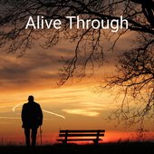 Alive Through