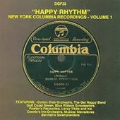 Happy Rhythm - New York Columbia Recordings - Vol 1