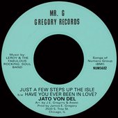 Just A Few Steps Up The Isle b/w Have You Ever Been In Love?