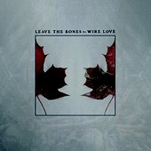 Leave The Bones