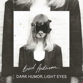 Dark Humor, Light Eyes