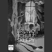 Bruno Schulz: Sklepy cynamonowe