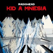 radiohead-kid-a-mnesia-1630869130[1].jpg