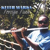Keith Marks Foreign Funk