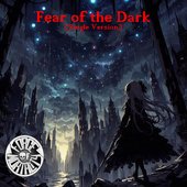 Fear of the Dark (Single Version) - Single