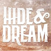Hide & Dream