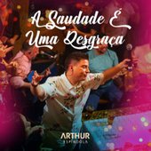 A Saudade É Uma Desgraça (Ao Vivo)