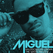 Miguel - Kaleidoscope Dream: The Water Preview