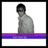Tom Tom - EP