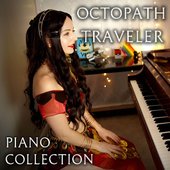 Octopath Traveler Piano Collection
