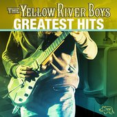 The Yellow River Boys: Greatest Hits