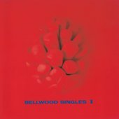 Bellwood Singles Ⅰ = ベルウッド・シングルスⅠ