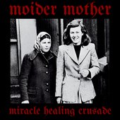 Miracle Healing Crusade [Explicit]
