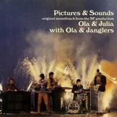 Pictures & Sounds (Original Soundtrack From The SF Production “Ola & Julia”)