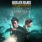 Sherlock Holmes The Awakened (Original Game Soundtrack)