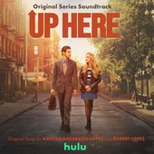 Up Here (Original Series Soundtrack)