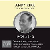Andy Kirk and His Twelve Clouds of Joy: 1939-1940 (Live)